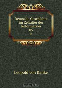 Deutsche Geschichte im Zeitalter der Reformation