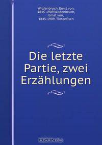 Die letzte Partie, zwei Erzahlungen