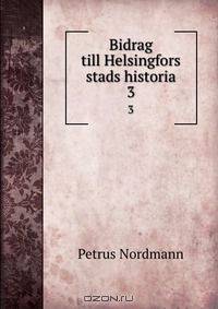 Bidrag till Helsingfors stads historia