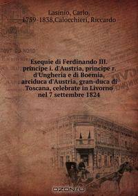 Esequie di Ferdinando III. principe i. d