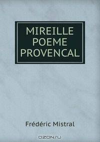MIREILLE POEME PROVENCAL