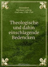 Theologische und dahin einschlagende Bedencken