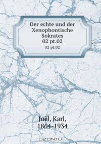 Der echte und der Xenophontische Sokrates