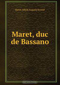 Maret, duc de Bassano