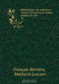 Bibliotheque des memoires relatifs a l