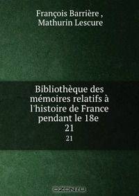 Bibliotheque des memoires relatifs a l