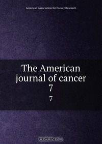 The American journal of cancer