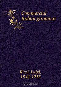 Commercial Italian grammar
