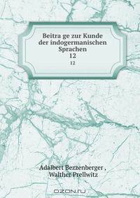 Beitra?ge zur Kunde der indogermanischen Sprachen