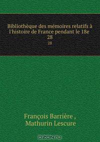 Bibliotheque des memoires relatifs a l