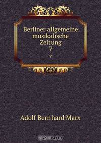 Berliner allgemeine musikalische Zeitung