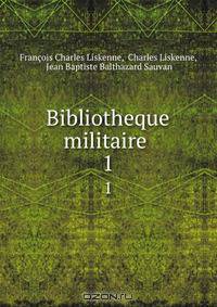 Bibliotheque militaire .