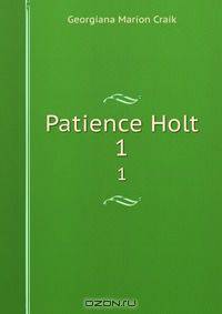 Patience Holt