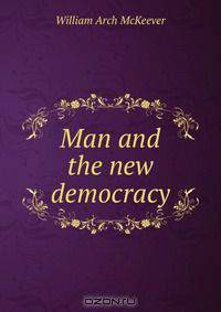 Man and the new democracy