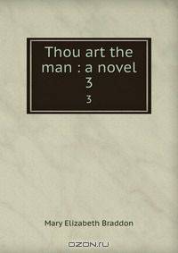 Thou art the man : a novel