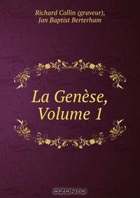 La Genese, Volume 1