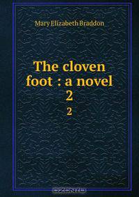 The cloven foot : a novel