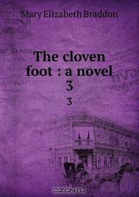 The cloven foot : a novel