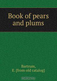 Book of pears and plums
