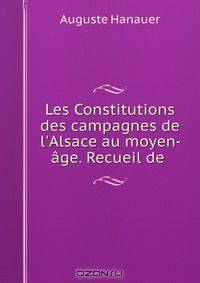 Les Constitutions des campagnes de l