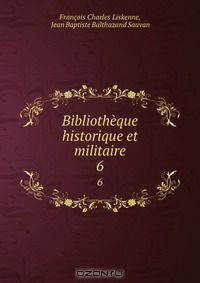 Bibliotheque historique et militaire