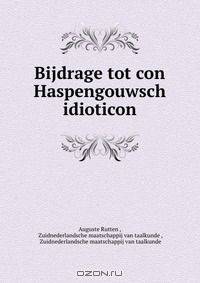 Bijdrage tot con Haspengouwsch idioticon