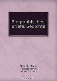 Biographisches: Briefe. Gedichte
