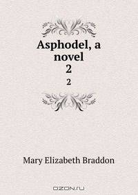 Asphodel, a novel