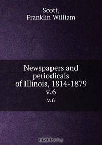 Newspapers and periodicals of Illinois, 1814-1879