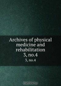 Archives of physical medicine and rehabilitation