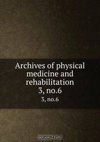 Archives of physical medicine and rehabilitation