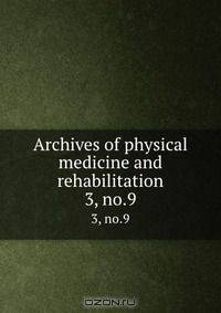 Archives of physical medicine and rehabilitation