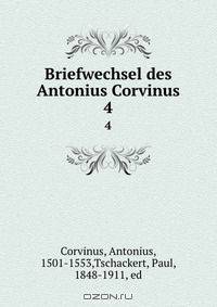 Briefwechsel des Antonius Corvinus