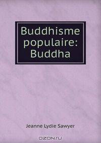 Buddhisme populaire: Buddha