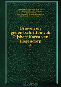 Brieven en gedenkschriften vab Gijsbert Karea van Hogendorp