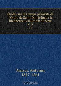 Etudes sur les temps primitifs de l