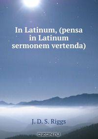 In Latinum, (pensa in Latinum sermonem vertenda).