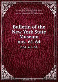 Bulletin of the New York State Museum