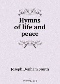 Hymns of life and peace