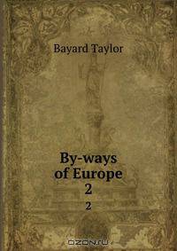 By-ways of Europe