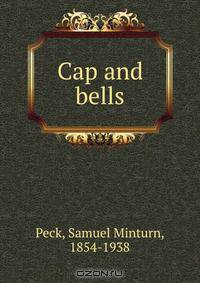 Cap and bells