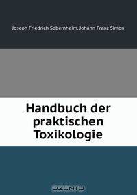 Handbuch der praktischen Toxikologie