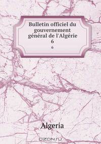 Bulletin officiel du gouvernement general de l