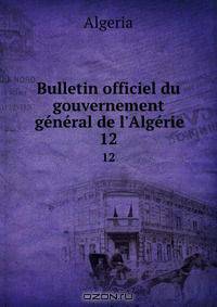Bulletin officiel du gouvernement general de l