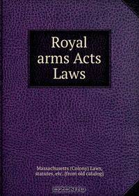 Royal arms Acts & Laws