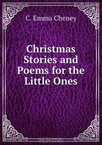 Christmas Stories and Poems for the Little Ones