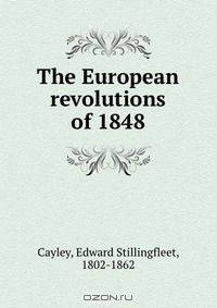The European revolutions of 1848