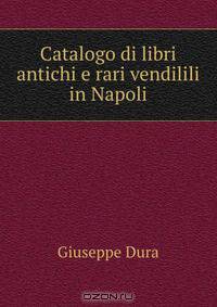 Catalogo di libri antichi e rari vendilili in Napoli