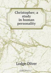 Christopher; a study in human personality