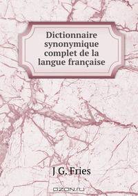 Dictionnaire synonymique complet de la langue francaise